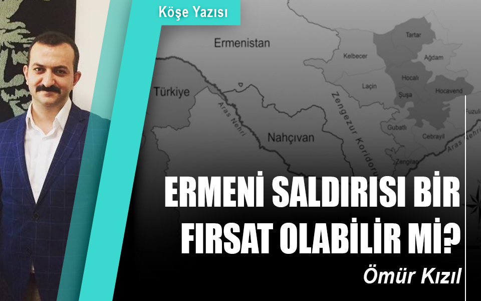 792389Ömür Kızıl Ermeni Saldırısı Bir Fırsat Olabilir Mi.jpg
